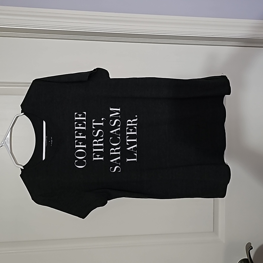 Torrid size 0 coffee first sarcasm later t shirt